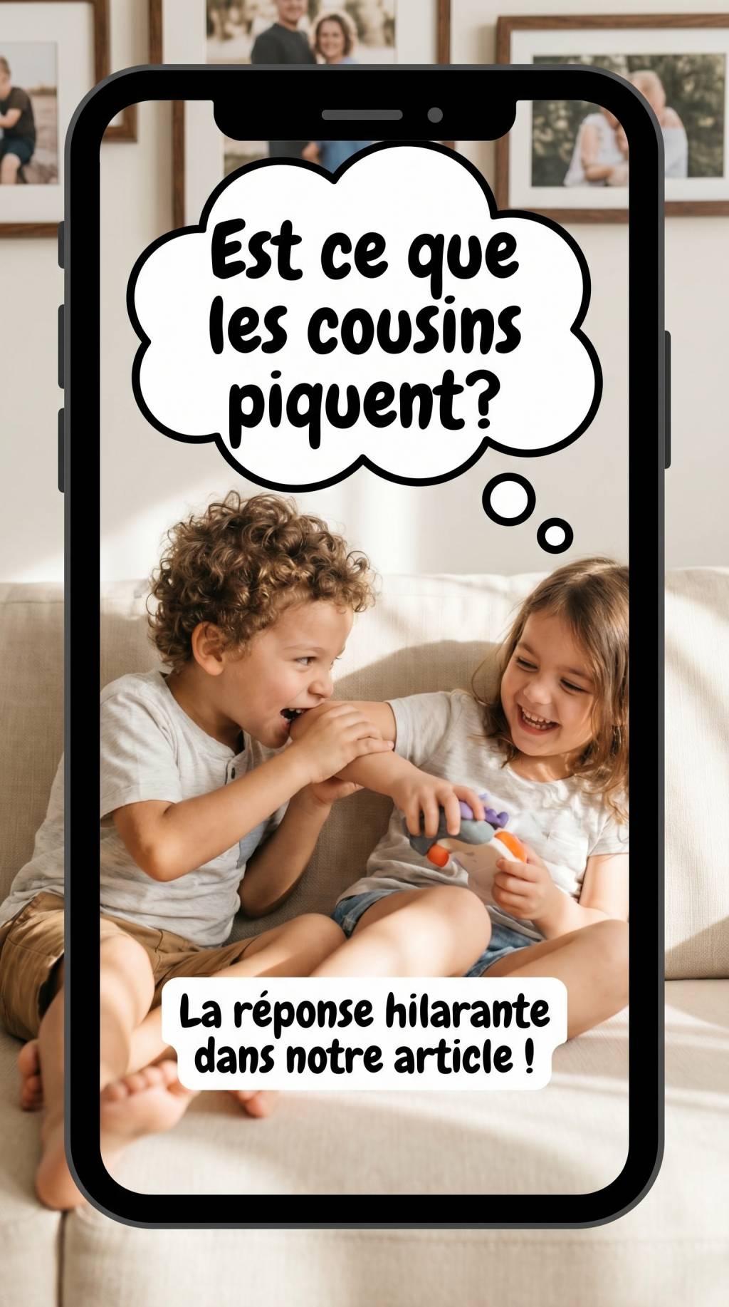 Est-ce que les cousins piquent ?